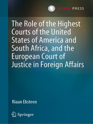 cover image of The Role of the Highest Courts of the United States of America and South Africa, and the European Court of Justice in Foreign Affairs